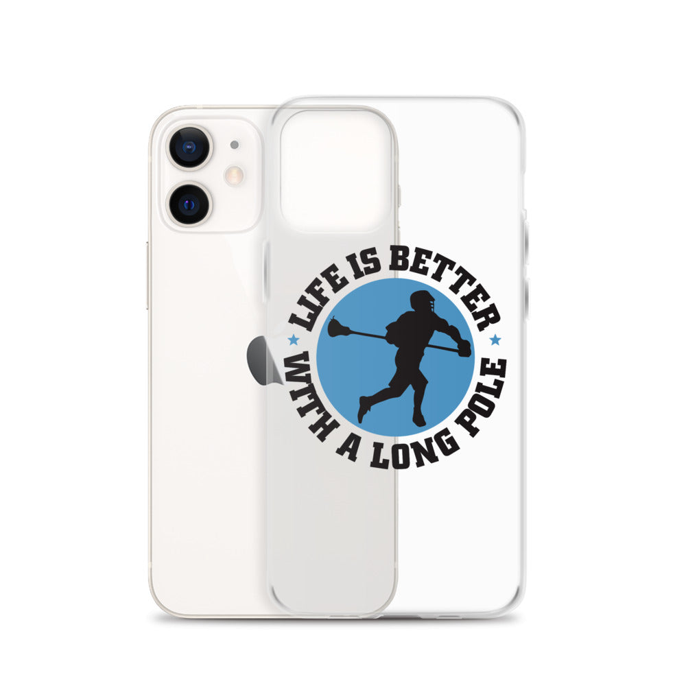 &quot;Life is Better with a Longpole&quot; iPhone Case