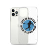 &quot;Life is Better with a Longpole&quot; iPhone Case