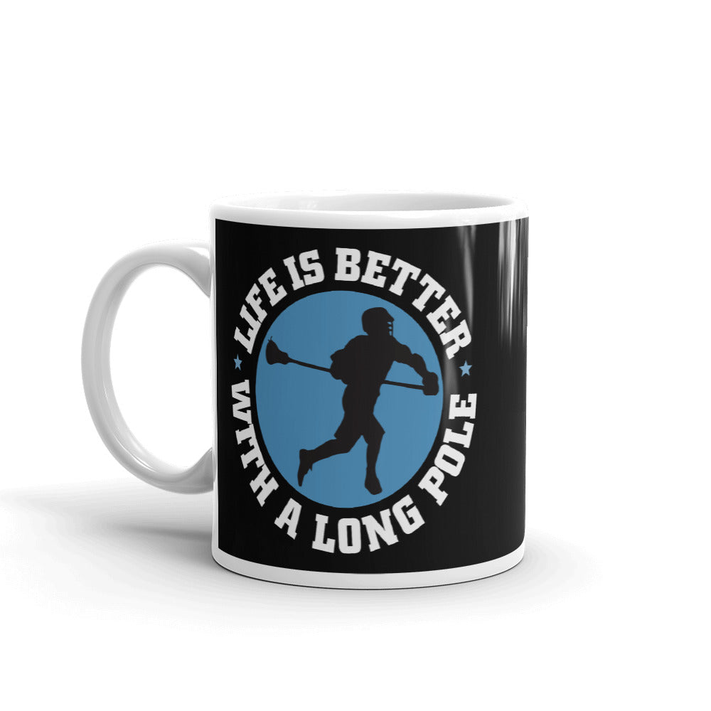 " LIFE IS BETTER" Mug