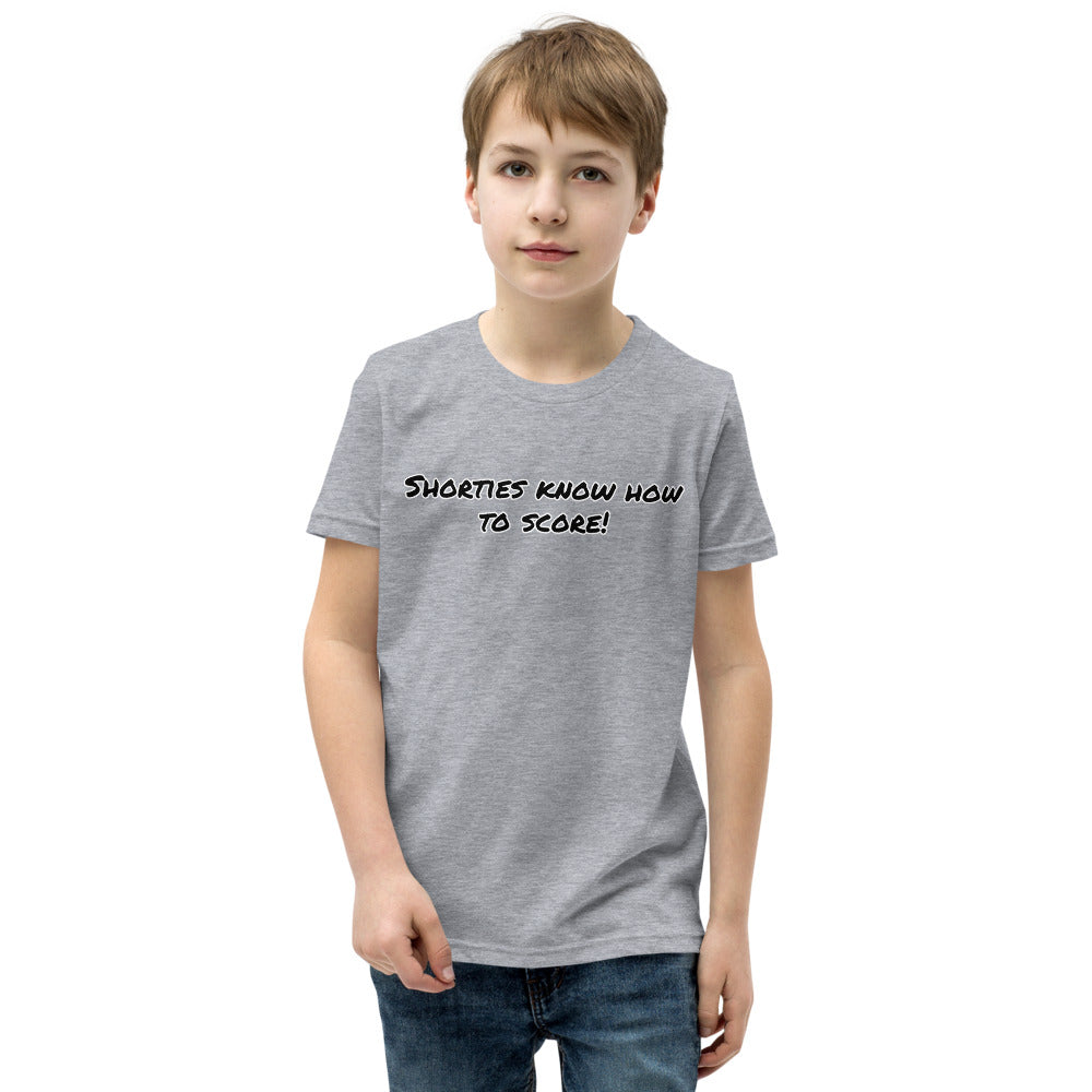 "Shorties Can Score" with this Youth Short Sleeve T-Shirt